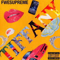 Fwesupreme - TiFFANY ( Prod By AIRB )