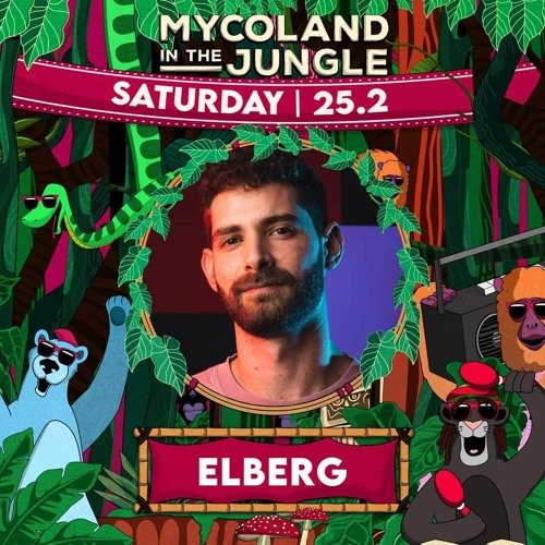 ELBERG - 🌲MycoLand In The Jungle🌲25/02/2023