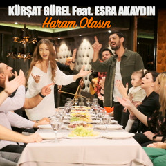 Haram Olasın (feat. Esra Akaydın)