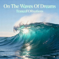 On The Waves Of Dreams