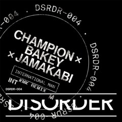 Champion X Bakey X Jamakabi - International Man (KMK Remix)