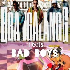 Bad Boys X Bangalang