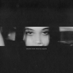 Drunk Diary, Weed & Liquor