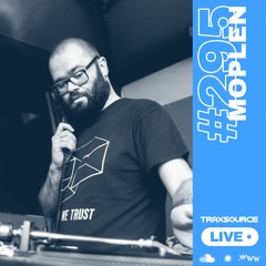 Traxsource LIVE! #295 with Moplen