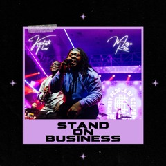 Stand On Business (feat. Mega Ran)
