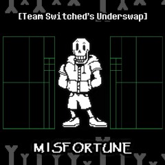 TS!Underswap - MISFORTUNE [maddiesmiles remix]