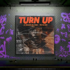 Turn Up (Visualizer) - Dj Nelasta Nel Flow X Teo No Beat.mp3