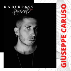 UNDERPASS Presents: Giuseppe Caruso [UPEP1]