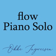 Flow Piano Solo