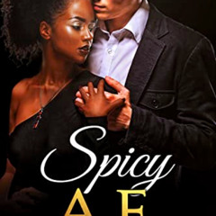 [Get] EPUB 📁 Spicy AF: A BWWM Romance (The Romances of Club Inferno) by  Tyla Walker