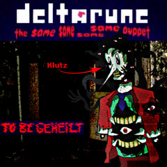 TO BE ᘜᙓᕼᙓꙆᒐ੮ [Deltarune The Scary Scary Scary Scary Puppet]