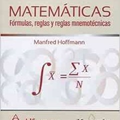 ACCESS EPUB 📙 MATEMÁTICAS Fórmulas, reglas y reglas mnemotécnicas (Spanish Edition)