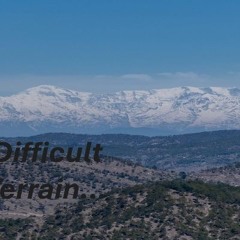 Difficult terrain...