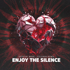 Depeche Mode - Enjoy the silence ( CELERON REMIX )