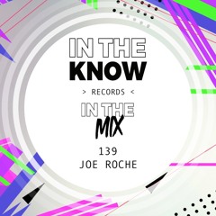In The Mix 139 - Joe Roche