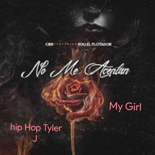 Stream My Girl (Official Audio) by HipHop Tyler J | Listen online for free  on SoundCloud