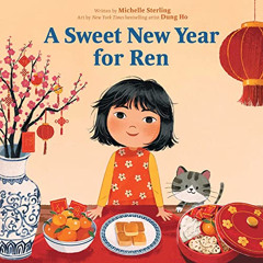 View EPUB 💗 A Sweet New Year for Ren by  Michelle Sterling &  Dung Ho [PDF EBOOK EPU