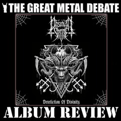 Metal Debate Album Review - Dereliction Of Divinity (Obsidian Shrine)