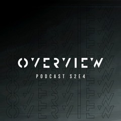 Overview Podcast S2E4