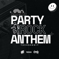 Party Rock Anthem - (SKIPTRIP & Kexwell & Verra V Techno Edit)