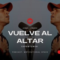 JUNIEL SÁNCHEZ -Vuelve Al Altar EN VIVO