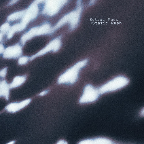 FUSE10 • Setaoc Mass - Static Rush