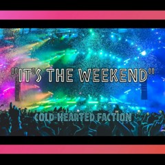 It's the Weekend (Tyga Taste Remix) [FREE Download]