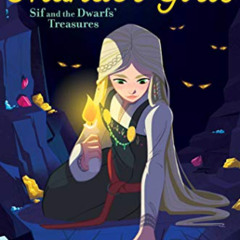 [VIEW] PDF ✔️ Sif and the Dwarfs' Treasures (2) (Thunder Girls) by  Joan Holub &  Suz