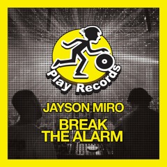 [PREV] Jayson Miro / Break The Alarm