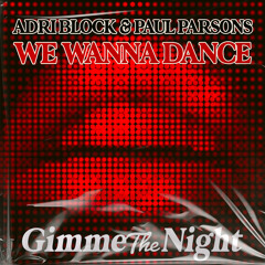 We Wanna Dance