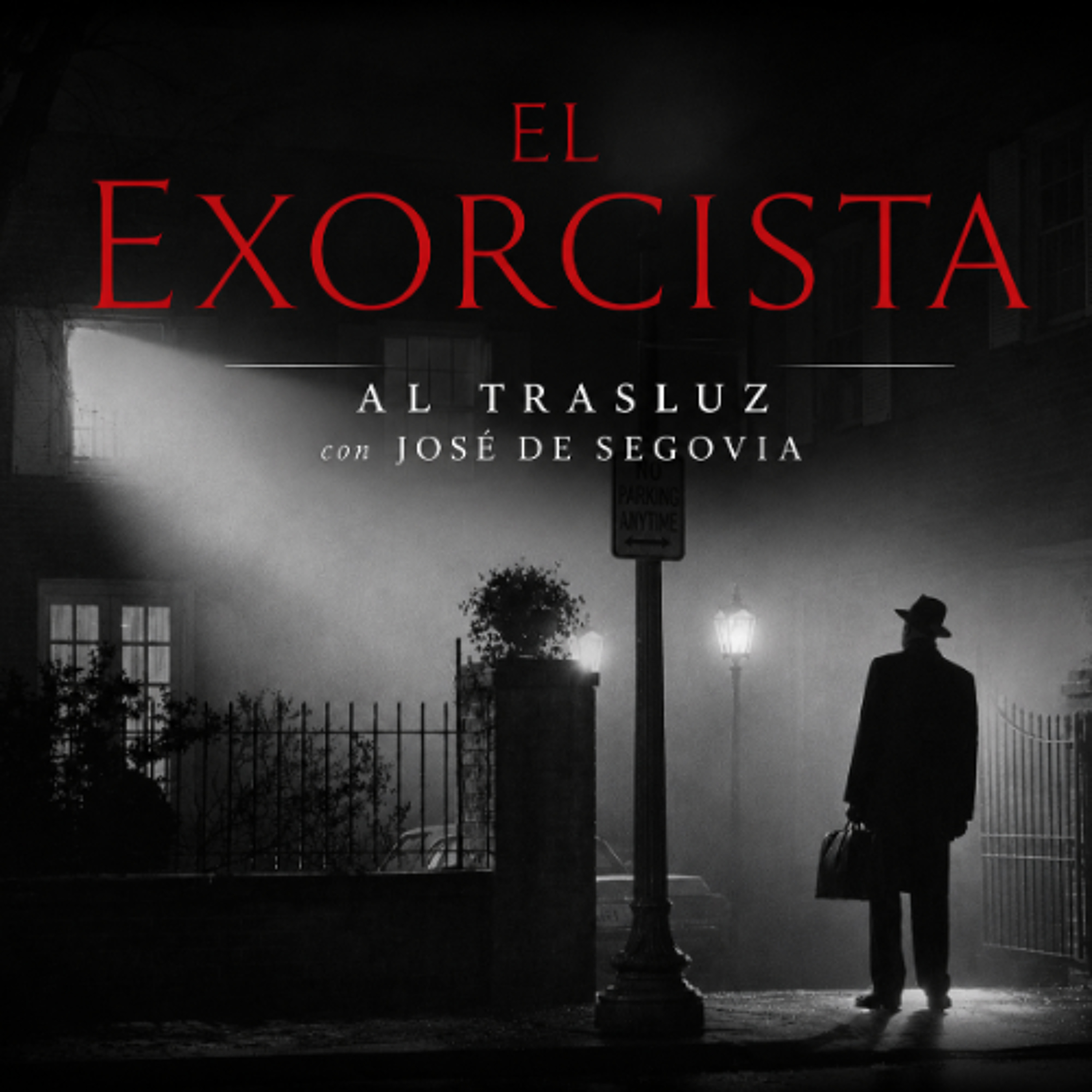 El Exorcista - Al trasluz con José de Segovia episode artwork