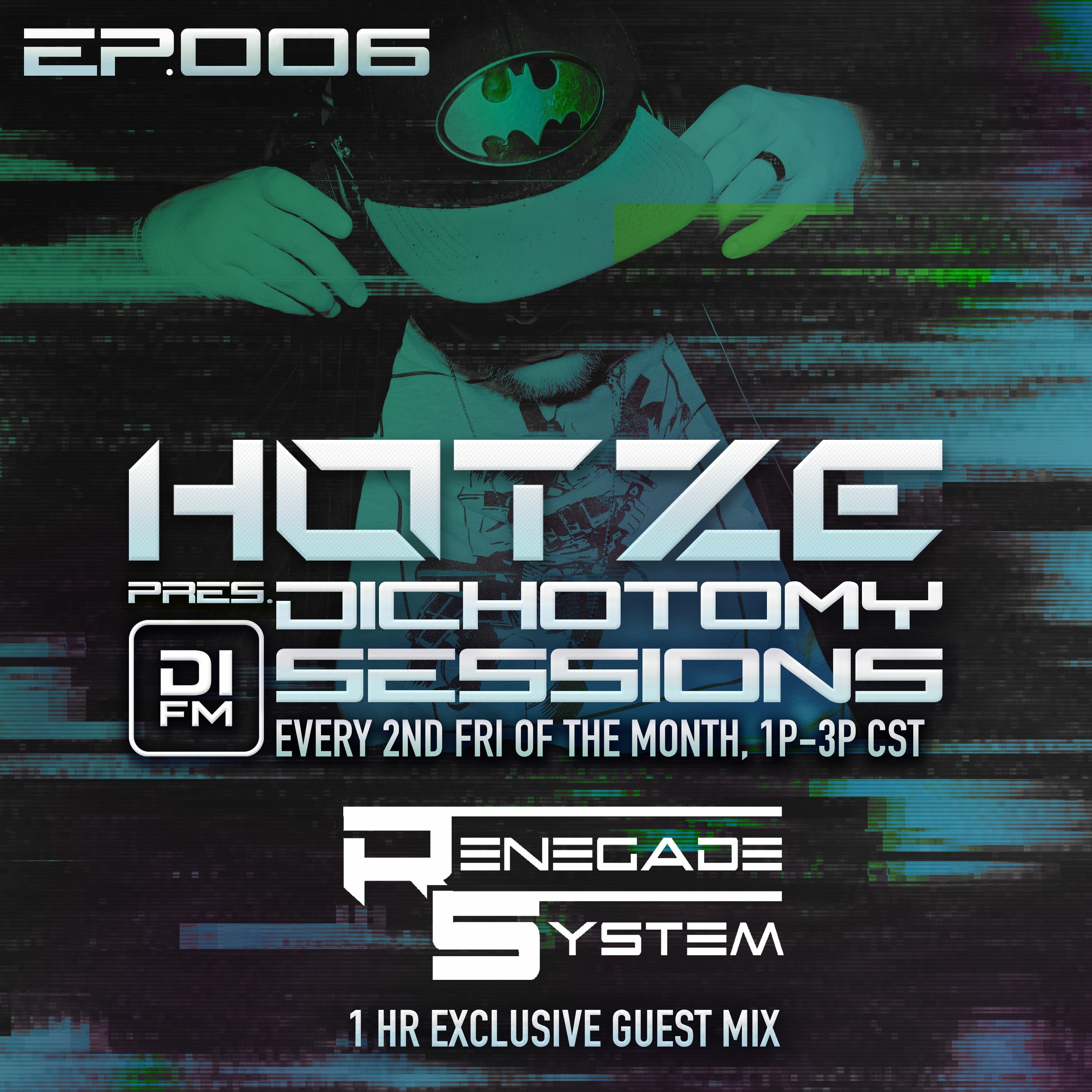 Hotze pres. Dichotomy Sessions