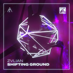 ZVLIAN - SHIFTING GROUND