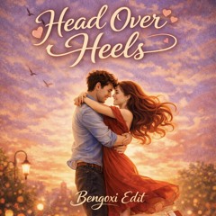 Head Over Heels - Bengoxi Edit | FREE DOWNLOAD