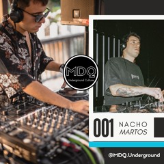 MDQ | Underground Culture .001. NACHO MARTOS
