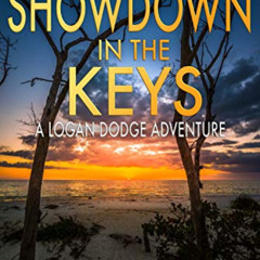 VIEW EPUB 📌 Showdown in the Keys: A Logan Dodge Adventure (Florida Keys Adventure Se