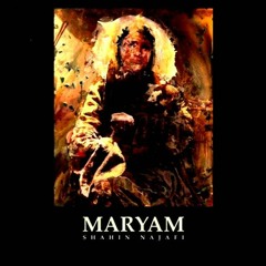 Maryam - Shahin Najafi