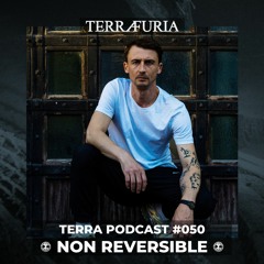 TERRA Podcast #050 - Non Reversible