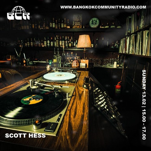 Scott Hess @ FKA for Bangkok Community Radio -13th February 2022