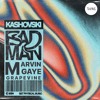 Download Video: Kashovski & Marvin Gaye - Bad Man x Grapevine (TWINS Edit)