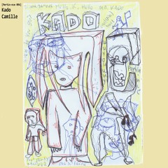 [Pertin-nce 094] KADO - Camille