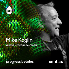 239 I Progressive Tales with Mike Koglin