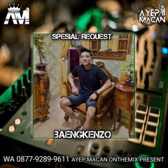 AYEP MACAN • FUNKOT HILANG (armada) x MENGAPA PAKSAKAN CINTA • [REQ BAENGKENZO]