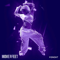 MDNGHT | Move Your Feet