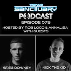 Trance Sanctuary Podcast Episode 75 with Greg Downey and Nick the Kid