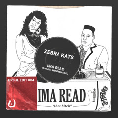 Zebra Katz - Ima Read (T-Puse, Mentesh Edit)