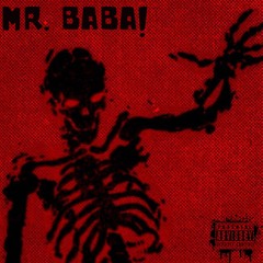 MR. BABA!  [ALL PLATS IN DESC]