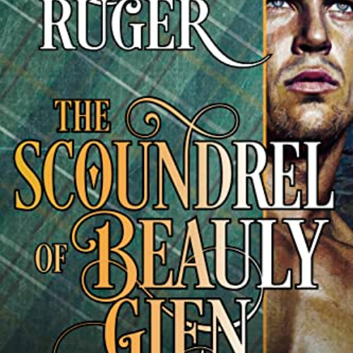 FREE EBOOK 📁 The Scoundrel of Beauly Glen (Highlander: The Legends Book 3) by  Rebec