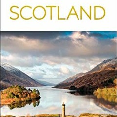 Access [PDF EBOOK EPUB KINDLE] DK Eyewitness Scotland (Travel Guide) by unknown 📗