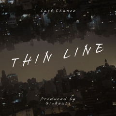 Thin Line (prod. by GloBeats)